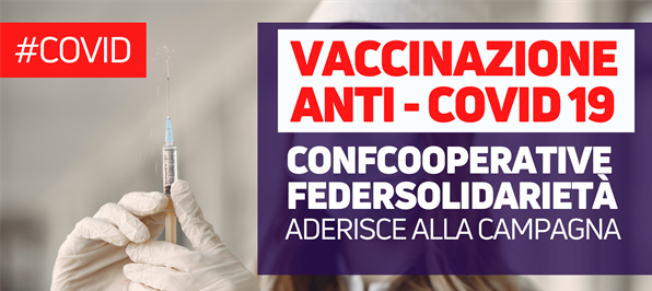 Vaccinazione anti-Covid, Confcooperative Federsolidarietà aderisce a campagna