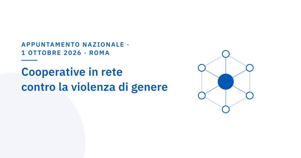 Le cooperative in rete contro la violenza di genere: il 1° ottobre l’appun…
