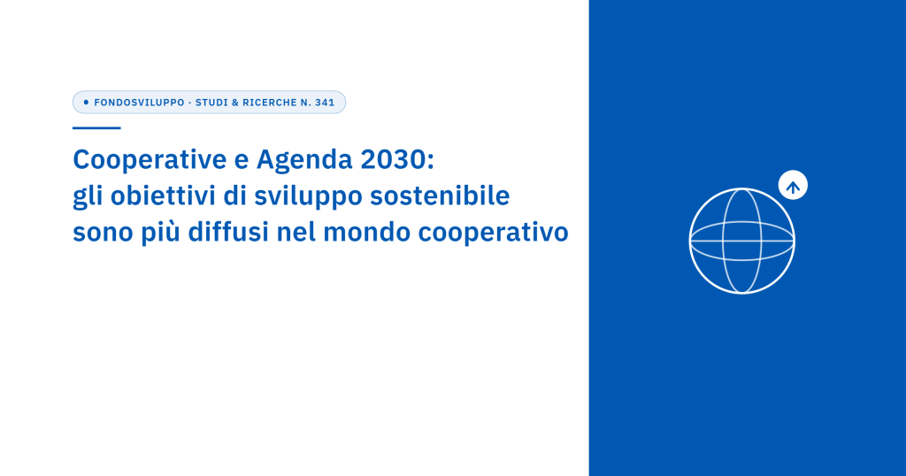 Cooperative e Agenda 2030: gli obiettivi di sviluppo sostenibile sono più diffus…