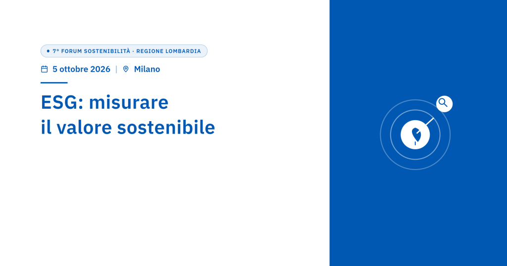ESG: misurare il valore sostenibile. Il 5 ottobre la presentazione della ricerca…