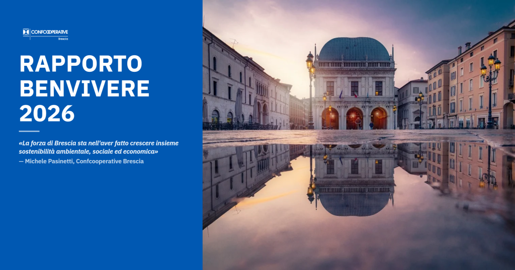 Rapporto BenVivere 2026: Brescia tra i territori che migliorano di più. Confcoop…